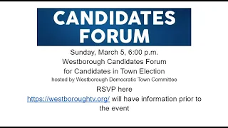 Westborough Democratic Committee Presents - Candidates Forum in Westborough LIVE