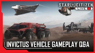 Star Citizen Live Q&A: Invictus Vehicle Gameplay