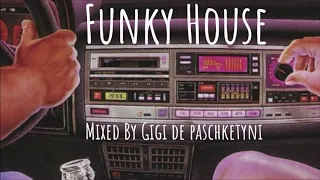 The Best Funky House Mix 2020 / Mixed by Gigi de Paschketyni - Session49 +TRACKLIST