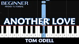 Tom Odell - Another Love (Beginner Piano Tutorial)