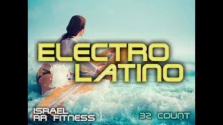 Electro Latino Step-Aerobic/Running/Workout…Mix #42 136bpm 32Count Israel RR Fitness 2021