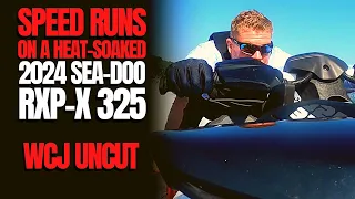 Top Speed Runs on a Heat-Soaked 2024 Sea-Doo RXP-X 325: WCJ Uncut