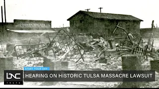 Hearing Set on Historic Tulsa Massacre Lawsuit