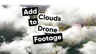 Easily Add Clouds to your Drone Shots // Adobe After Effects Tutorial