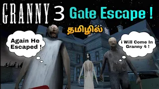 Granny 3 Gate Escape Gameplay  ! | Granny 3 Full Fun Gameplay ! | Tamil | George Gaming |