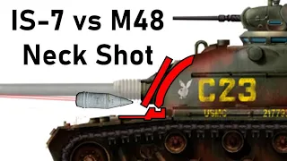 IS-7 vs M48 PATTON NECK SHOT | 130mm BR-482B Armour Piercing Simulation