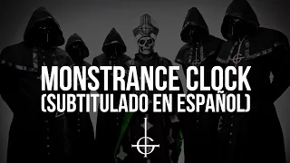 Ghost - Monstrance Clock (Subtitulado en Español)