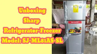 UNBOXING Sharp Refrigerator-Freezer (SJ-ML81AS-SL)