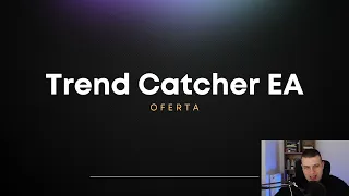 Oferta - Bot Handlowy | Trend Catcher EA