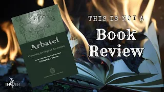 Arbatel - (This is not a Book Review)