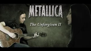 Metallica - The Unforgiven II acoustic cover collaboration