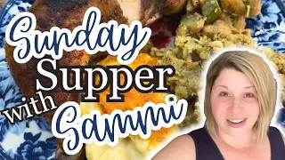 SUNDAY SUPPER with SAMMI | SOUTHERN Cooking at it’s FINEST | Episode 1 | April 27 2024