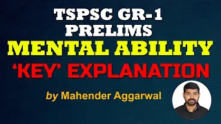 MENTAL ABILITY | TSPSC GROUP - I PRELIMS | QUESTIONS EXPLANATION