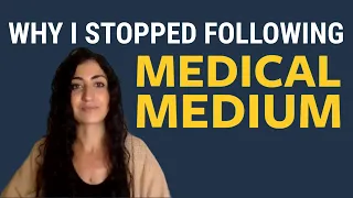 Why I Stopped Following the Medical Medium