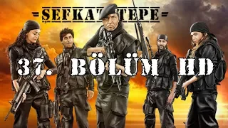 Şefkat Tepe - 37.Bölüm HD