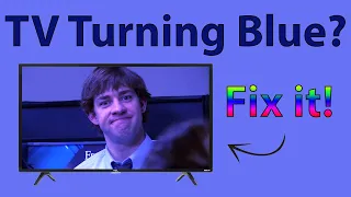 TV Turning Blue? Here's How to Fix It!