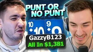 GazzyB123 REFUSES to Stop Bluffing?! | Punt or No Punt?! with @garyblackwoodpoker