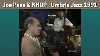 Joe Pass & Niels-Henning Ørsted Pedersen (NHOP) - Umbria Jazz 1991