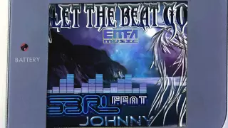 Let the Beat Go - S3RL feat j0hnny