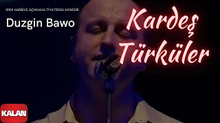 Kardeş Türküler - Duzgin Bawo [ Live Concert © 2004 Kalan Müzik ]