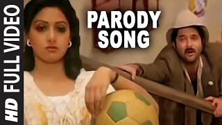 Parody Song - Video Song | Mr. India | Shabbir Kumar, Aanuradha Paudwal | Anil Kapoor, Sridevi