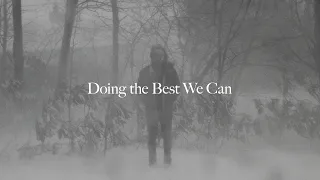 John Lucas - "Doing the Best We Can" Official Lyric Video