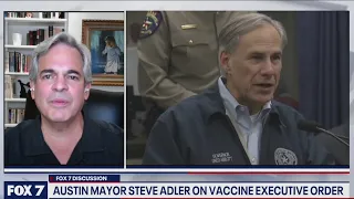 Discussion: Mayor Adler reacts to Abbott's ban on vaccine mandates I FOX 7 Austin