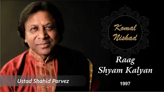 Raag Shyam Kalyan | Ustad Shahid Parvez | Hindustani Classical Sitar | Part 3/7