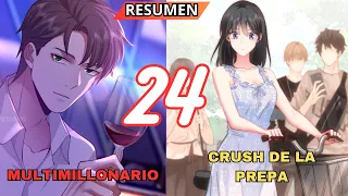 MULTIMILLONARIO REGRESA AL PASADO A CONQUISTAR A SU CRUSH // PARTE 24