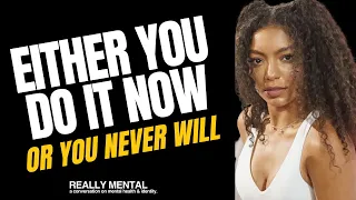 Any Gabrielly: Either you do it now, or you never will | Really Mental - S2E3