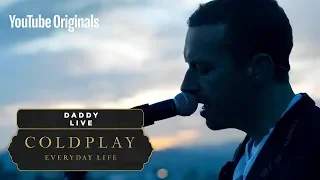 Coldplay - Daddy (Live in Jordan)