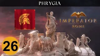 Imperator: Rome - Phrygia - Ep 27