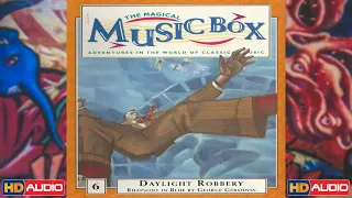 6. Daylight Robbery {The Magical Music Box} ✵ HD Audio Remaster ✵