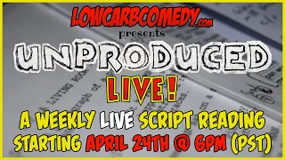 UNPRODUCED LIVE! ANNOUNCEMENT | New Weekly Live Script Reading | Starts April 24th!