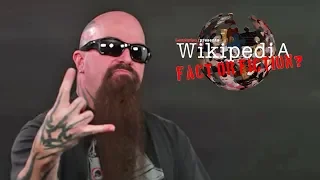 Slayer's Kerry King - Wikipedia: Fact or Fiction? (Part 1)