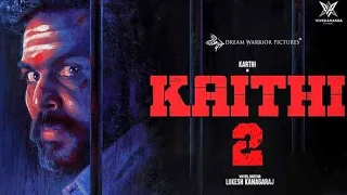 Kaithi 2 - Official Trailer | Karthi | Lokesh Kanagaraj | Sam CS | S R Prabhu |Surya| 4K