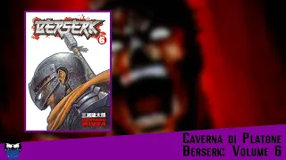 Caverna di Platone legge Berserk: Volume 6 (27/10/2020)