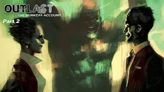 Outlast: The Murkoff Account Pt. 2 | Collab With @Michael Strawn