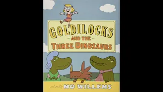 Goldilocks and the Three Dinosaurs