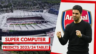 PREDICTIONS ARE IN! | A Super Computer Predicts The 2023/24 Premier League Table | VIDEO