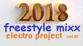 FREESTYLE mix electro project 2018