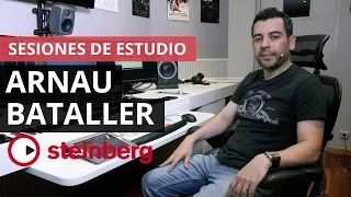 Sesiones de Estudio Steinberg: Arnau Bataller