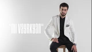 Sargis Yeghiazaryan Mi Vayrkyan