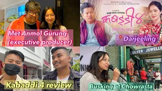 KABADDI 4 movie review from DARJEELING | Met Anmol Gurung