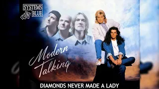 Systems In Blue - Diamonds Never Made A Lady (Modern Talking)