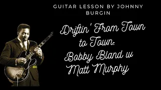 Driftin From Town to Town Bobby Bland with Matt Murphy Guitar Lesson