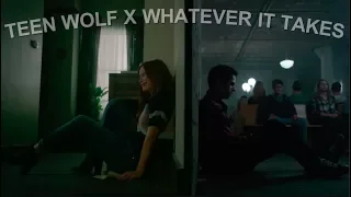 Teen Wolf X Whatever It Takes