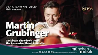 Martin Grubinger – The Percussive Planet Ensemble – Caribbean Showdown 2019