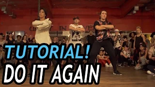 DO IT AGAIN - Pia Mia ft Chris Brown Dance TUTORIAL | @MattSteffanina Choreography (Adv Hip Hop)