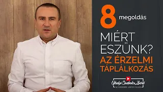 Miért eszünk? Az Érzelmi táplálkozás